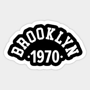 Brooklyn Chronicles: Celebrating Your Birth Year 1970 Sticker